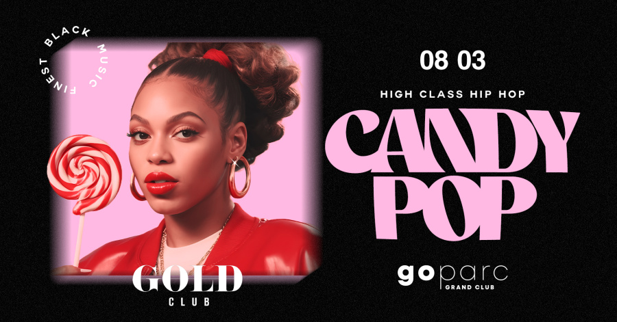 CANDY POP! (HIGH CLASS HIP HOP PART) @goldclub 🔥 