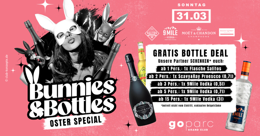 BUNNIES & BOTTLES (16+ / Ostersonntag) - GRATIS Flasche 9Mile /Scavy geschenkt! 