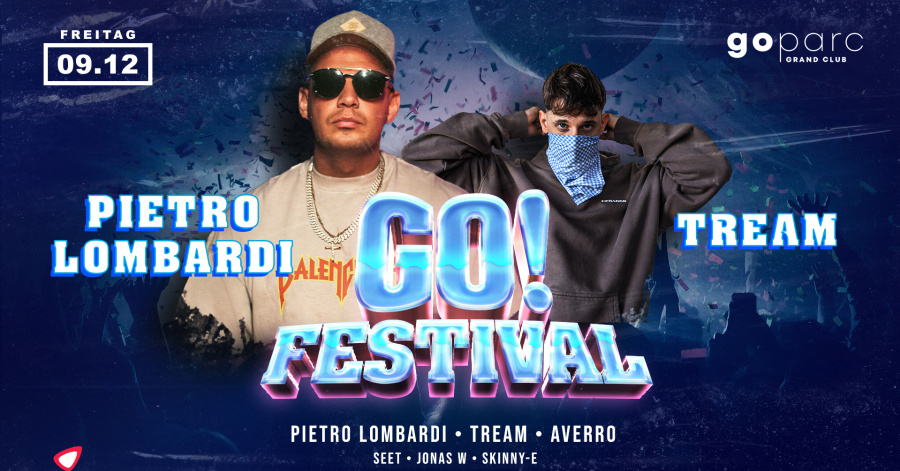 GO! Festival - PIETRO LOMBARDI & TREAM | LIVE (3 Events auf 3 Areas)(16+)
